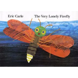 Eric Carle The Very Lonely Firefly