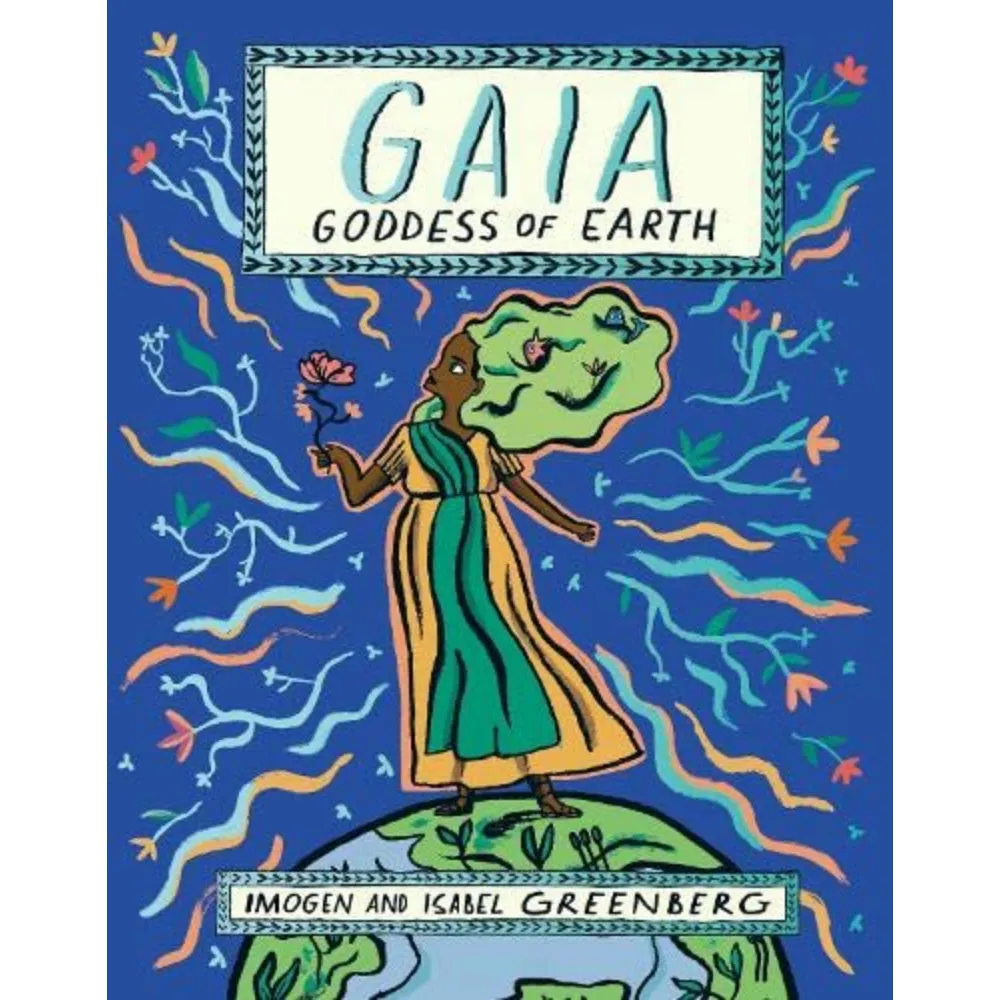 GAIA: GODDESS OF EARTH